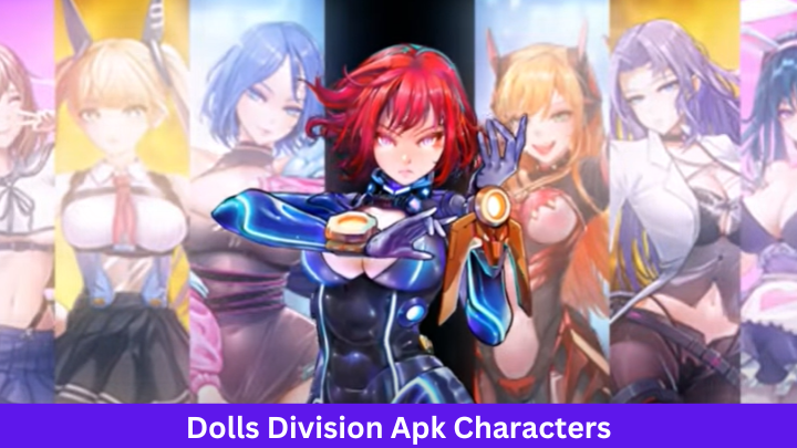 Dolls Division Apk Characters