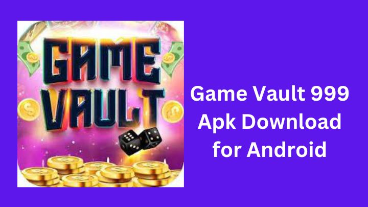 Game Vault Apk Download for Android